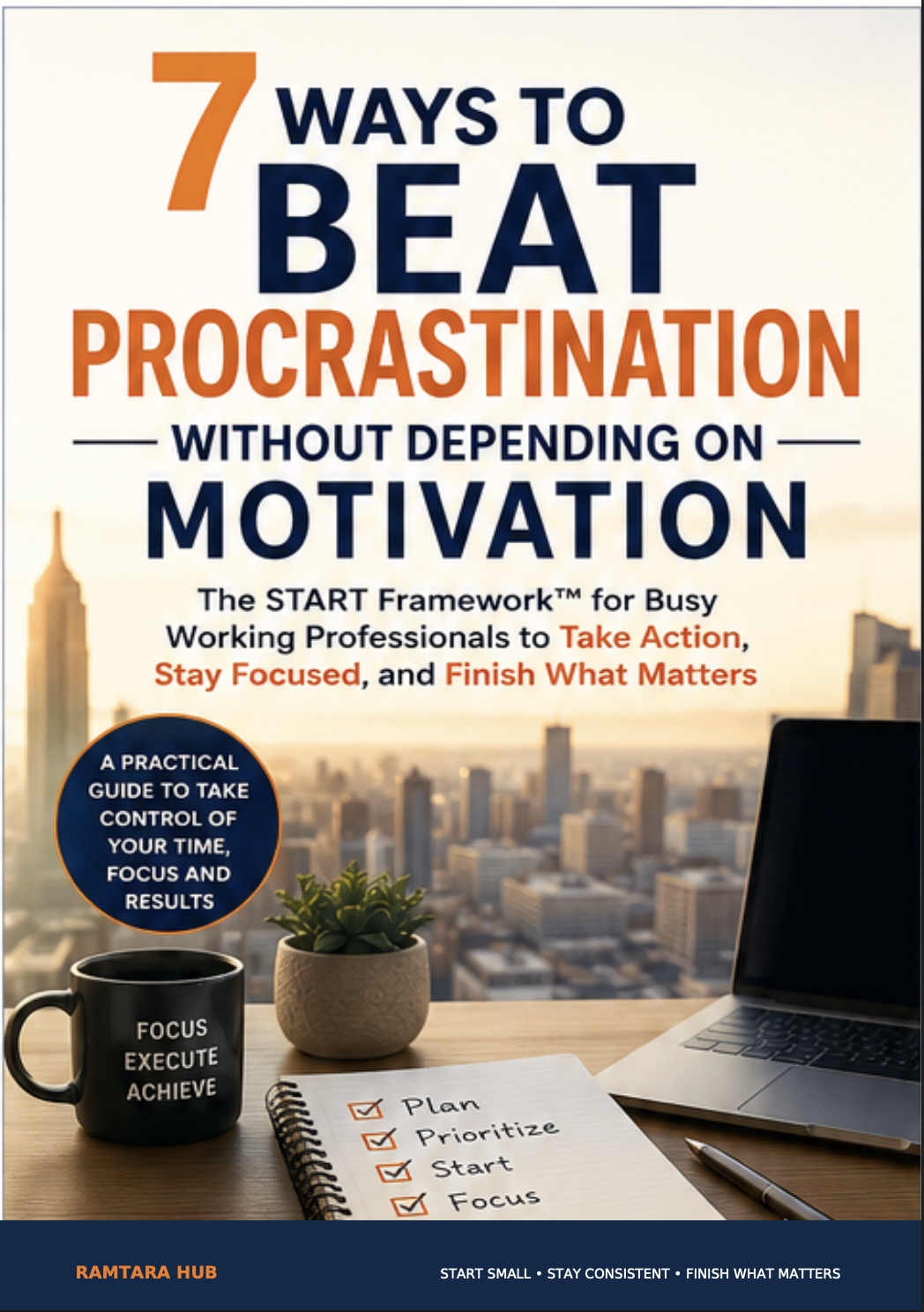Ebook cover: 7 Ways to Beat Procrastination Without Depending on Motivation, published by Ramtara Hub
